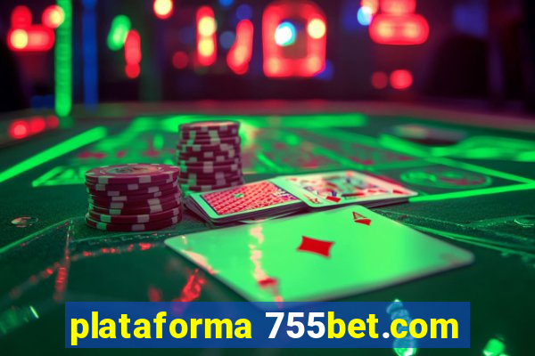 plataforma 755bet.com